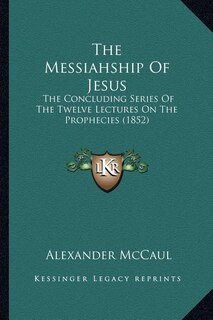Couverture_The Messiahship Of Jesus