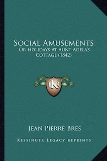 Front cover_Social Amusements