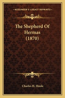 Front cover_The Shepherd Of Hermas (1870)