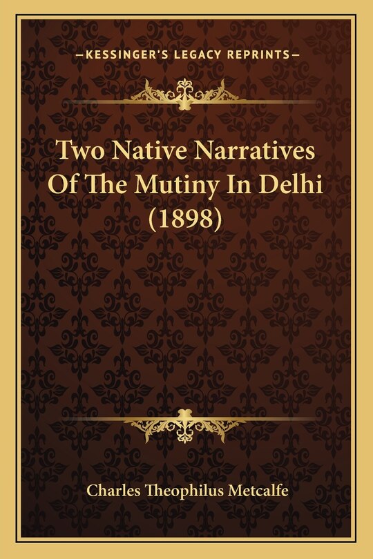 Couverture_Two Native Narratives Of The Mutiny In Delhi (1898)