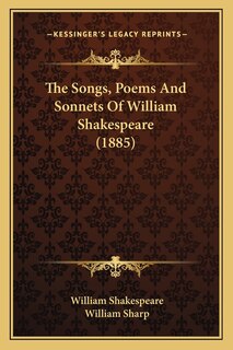 Front cover_The Songs, Poems And Sonnets Of William Shakespeare (1885)