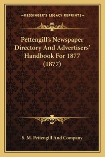Couverture_Pettengill's Newspaper Directory And Advertisers' Handbook For 1877 (1877)