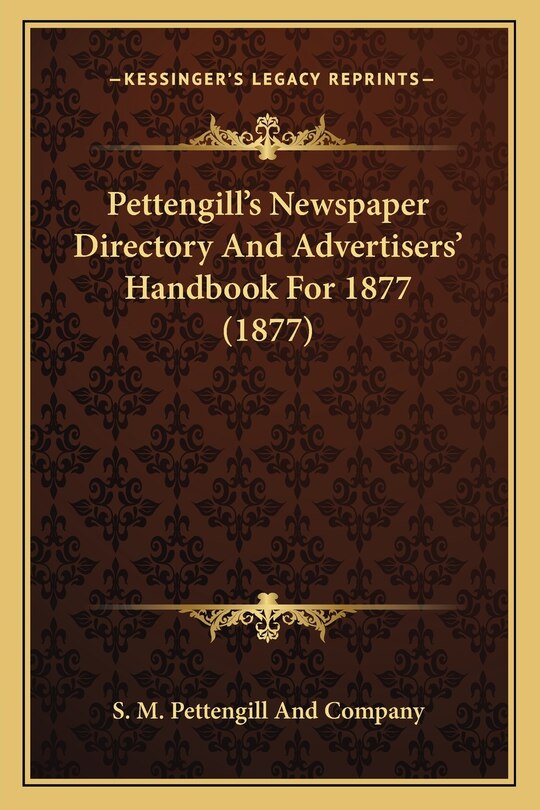 Couverture_Pettengill's Newspaper Directory And Advertisers' Handbook For 1877 (1877)