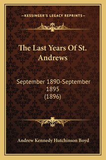 Front cover_The Last Years Of St. Andrews
