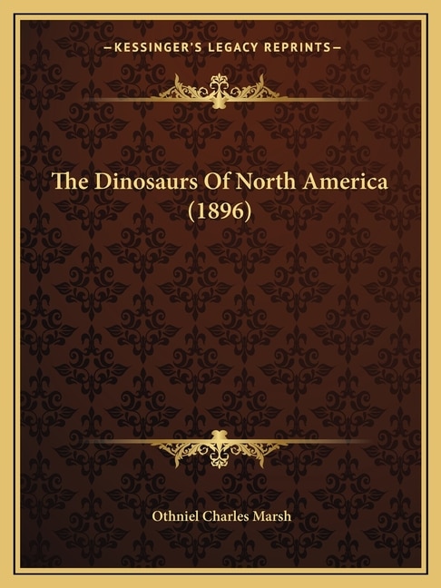 Front cover_The Dinosaurs Of North America (1896)