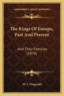 Front cover_The Kings Of Europe, Past And Present