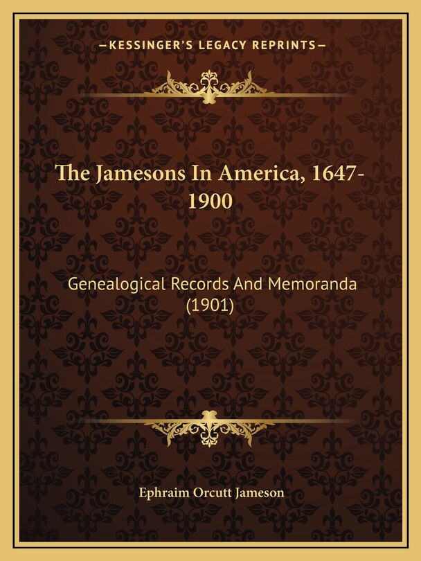 Front cover_The Jamesons In America, 1647-1900