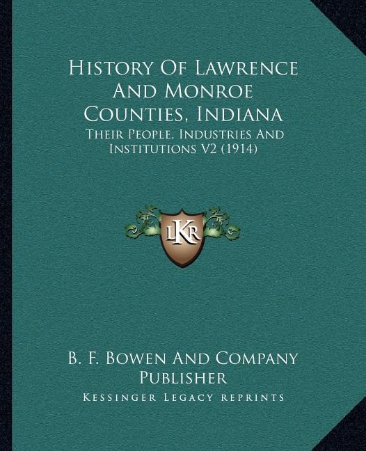 Couverture_History Of Lawrence And Monroe Counties, Indiana