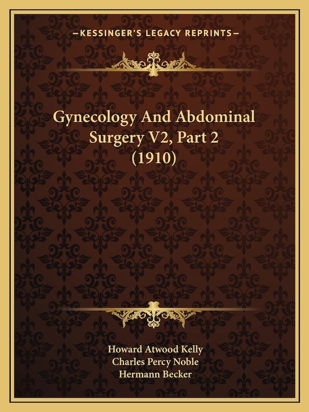 Couverture_Gynecology And Abdominal Surgery V2, Part 2 (1910)