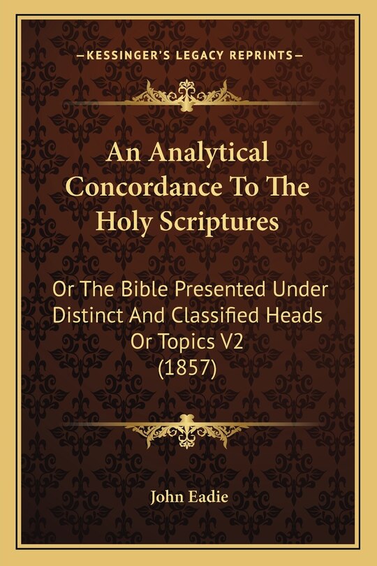 Front cover_An Analytical Concordance To The Holy Scriptures