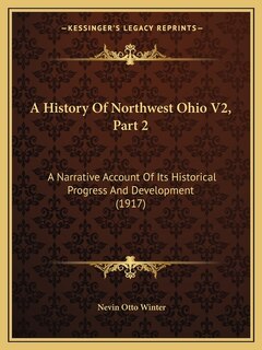 Couverture_A History Of Northwest Ohio V2, Part 2