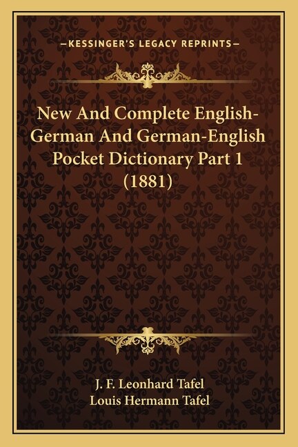 Front cover_New And Complete English-German And German-English Pocket Dictionary Part 1 (1881)
