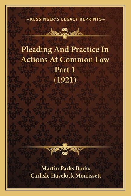Front cover_Pleading And Practice In Actions At Common Law Part 1 (1921)