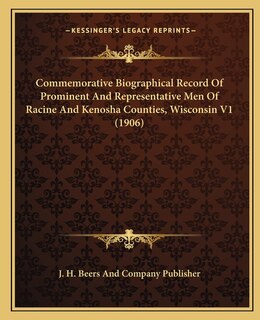Couverture_Commemorative Biographical Record Of Prominent And Representative Men Of Racine And Kenosha Counties, Wisconsin V1 (1906)