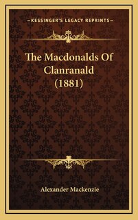 Front cover_The Macdonalds Of Clanranald (1881)
