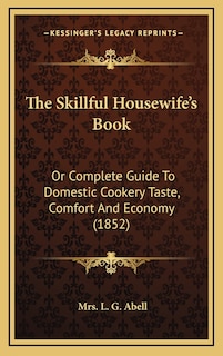 Front cover_The Skillful Housewife's Book