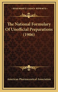 Front cover_The National Formulary Of Unofficial Preparations (1906)