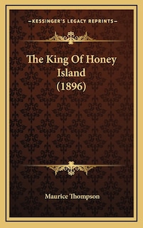 Front cover_The King Of Honey Island (1896)