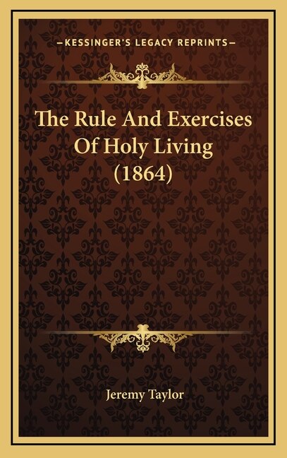 Front cover_The Rule And Exercises Of Holy Living (1864)