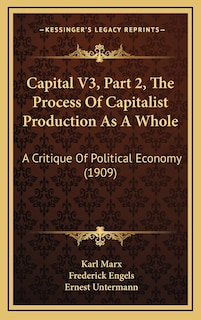 Front cover_Capital V3, Part 2, The Process Of Capitalist Production As A Whole