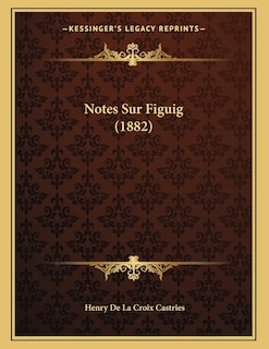 Notes Sur Figuig (1882)