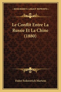 Front cover_Le Conflit Entre La Russie Et La Chine (1880)