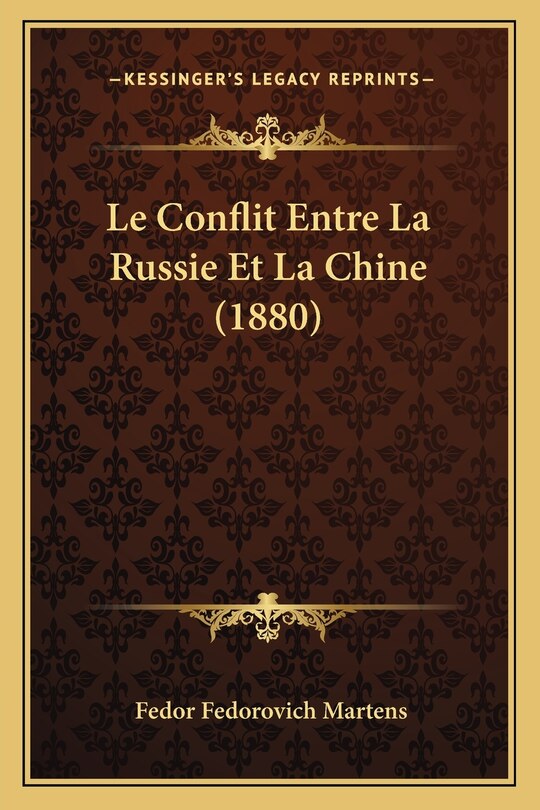 Front cover_Le Conflit Entre La Russie Et La Chine (1880)