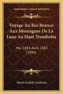 Front cover_Voyage Au Rio Branco Aux Montagnes De La Lune Au Haut Trombetta