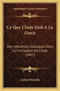 Couverture_Ce Que L'Inde Doit A La Grece