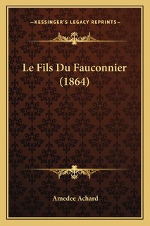 Front cover_Le Fils Du Fauconnier (1864)