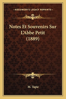 Front cover_Notes Et Souvenirs Sur L'Abbe Petit (1889)