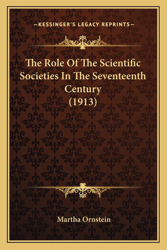 Couverture_The Role Of The Scientific Societies In The Seventeenth Century (1913)