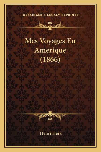 Front cover_Mes Voyages En Amerique (1866)