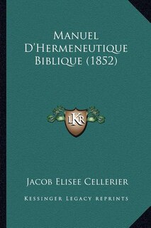 Couverture_Manuel D'Hermeneutique Biblique (1852)