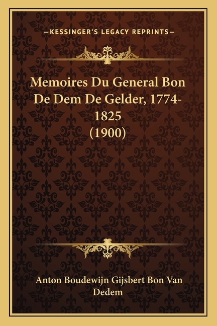 Front cover_Memoires Du General Bon De Dem De Gelder, 1774-1825 (1900)