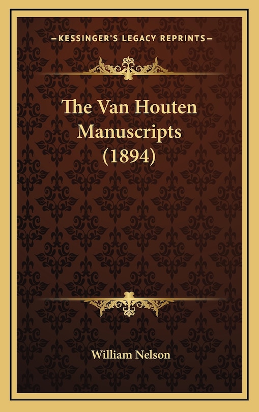 The Van Houten Manuscripts (1894)