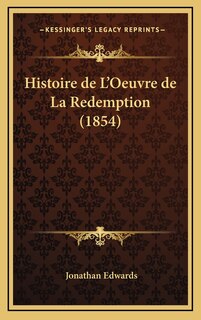 Couverture_Histoire de L'Oeuvre de La Redemption (1854)