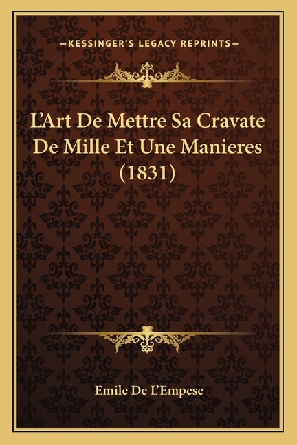 Front cover_L'Art De Mettre Sa Cravate De Mille Et Une Manieres (1831)