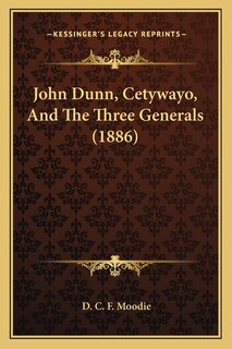 Couverture_John Dunn, Cetywayo, And The Three Generals (1886)