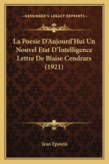 Front cover_La Poesie D'Aujourd'hui Un Nouvel Etat D'Intelligence Lettre de Blaise Cendrars (1921)