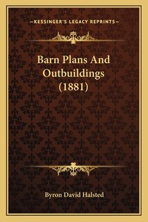 Front cover_Barn Plans And Outbuildings (1881)