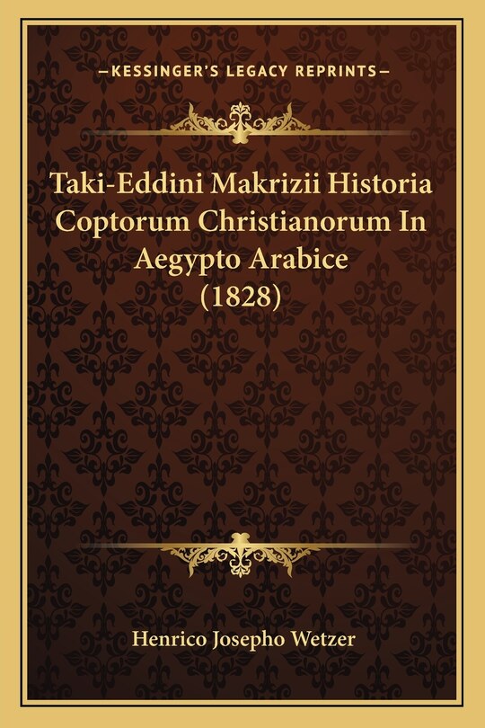 Front cover_Taki-Eddini Makrizii Historia Coptorum Christianorum In Aegypto Arabice (1828)