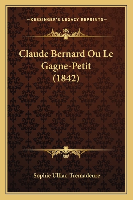 Front cover_Claude Bernard Ou Le Gagne-Petit (1842)