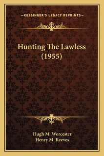 Front cover_Hunting The Lawless (1955)