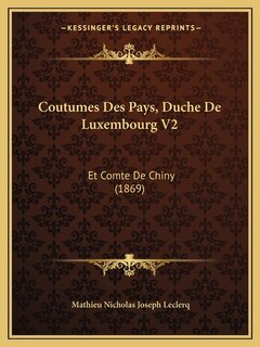 Front cover_Coutumes Des Pays, Duche De Luxembourg V2