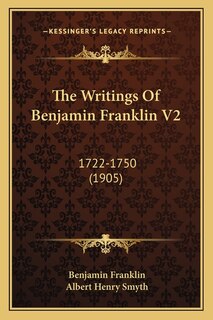 Couverture_The Writings Of Benjamin Franklin V2