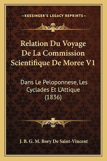 Front cover_Relation Du Voyage De La Commission Scientifique De Moree V1