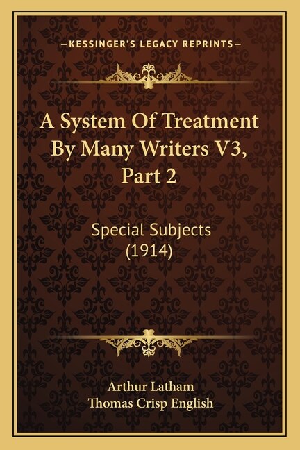 Couverture_A System Of Treatment By Many Writers V3, Part 2