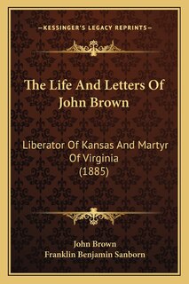 Front cover_The Life And Letters Of John Brown