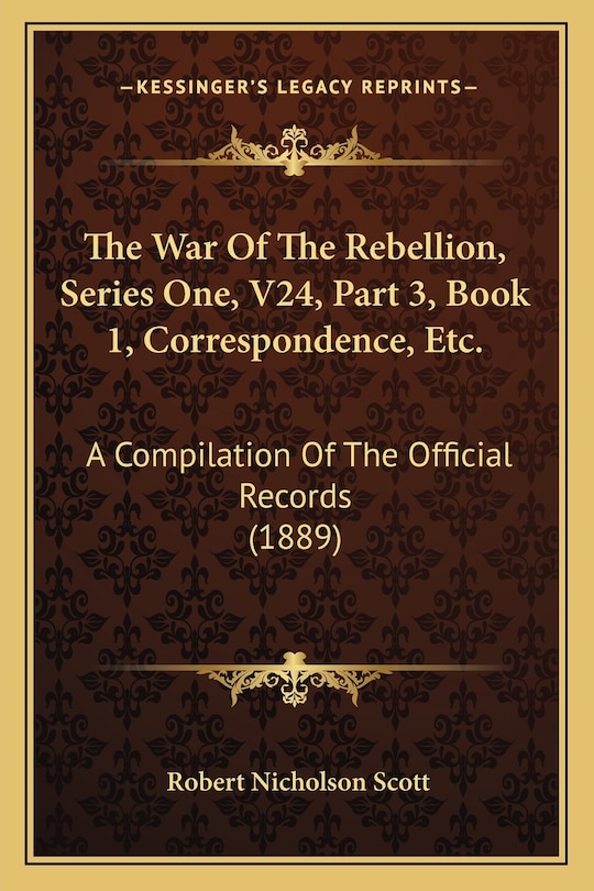 Front cover_The War Of The Rebellion, Series One, V24, Part 3, Book 1, Correspondence, Etc.